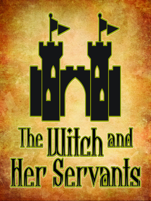 Title details for The Witch and Her Servants by Andrew Lang - Wait list